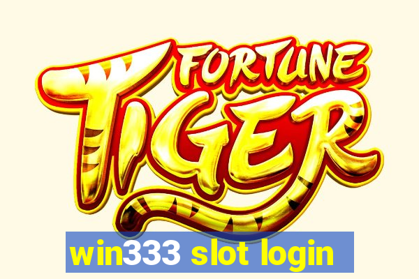 win333 slot login